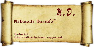 Mikusch Dezső névjegykártya